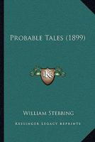 Probable Tales 1437101011 Book Cover