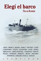 Elegí el barco: Familia judía: Austria-México B088BH5HBP Book Cover