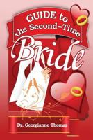 Guide to the Second-Time Bride 1943789312 Book Cover