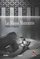 La massa mancante: Tre racconti 1536822701 Book Cover