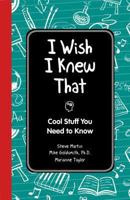 I Wish I Knew That: Cool Stuff You Need to Know (Buster Reference) 1606523406 Book Cover