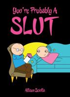 You're Probably a Slut 0988626241 Book Cover