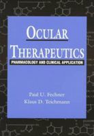 Ocular Therapeutics: Pharmacology and Clinical Application 1556423128 Book Cover