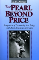 The Pearl Beyond Price: Integration of Personality into Being, an Object Relations Approach (Diamond Mind) 093671302X Book Cover
