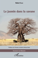Le jasmin dans la savane (Graveurs de Mémoire) (French Edition) 234314432X Book Cover