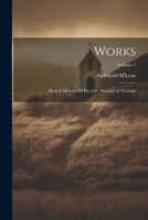 Works: With A Memoir Of His Life, Ministry, & Writings; Volume 1 1021366633 Book Cover