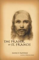 The Prayer of St. Francis 1899171541 Book Cover
