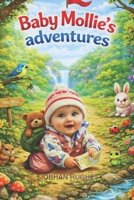 Baby Mollie's adventures B0GTLMNYR4 Book Cover