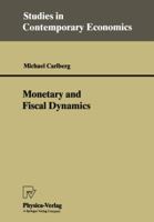 Monetary and Fiscal Dynamics (Studies in Contemporary Economics) 3790806196 Book Cover