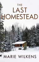 The Last Homestead B0BW2ZKMH6 Book Cover