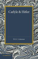 Carlyle and Hitler 1107668689 Book Cover