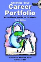 Creating Your Career Portfolio: At a Glance Guide for Students (3rd Edition) 0536169489 Book Cover