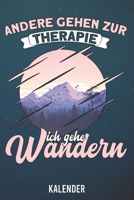 Kalender: 2020 A5 1 Woche 2 Seiten - 110 Seiten - Andere gehen zur Therapie Wandern 1655694731 Book Cover