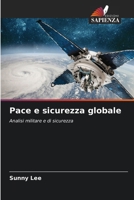 Pace e sicurezza globale (Italian Edition) 6207607546 Book Cover