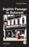 English Passage in Bukarest: Roman. Übersetzt aus dem Rumänischen von Cornel Stan (German Edition) B0F5B59S8J Book Cover