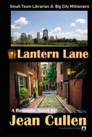 Lantern Lane: Small Town Librarian and Her Big City Millionaire 0743323254 Book Cover