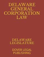 DELAWARE GENERAL CORPORATION LAW: DOVER LEGAL PUBLISHING 1790712262 Book Cover