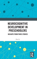 Neurocognitive Development in Preschoolers: Insights from Fnirs Studies 1041133790 Book Cover