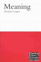 Meaning (Central Problems of Philosophy) 0773525688 Book Cover