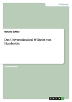 Das Universit�tsideal Wilhelm von Humboldts 3640291190 Book Cover