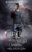 Circus of the Dead Chronicles: Book 2 B093RKFRWV Book Cover