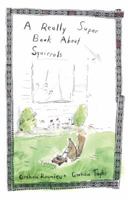 A Really Super Book About Squirrels 0740731777 Book Cover