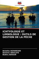 ICHTYOLOGIE ET LIMNOLOGIE : OUTILS DE GESTION DE LA PÊCHE 620274880X Book Cover