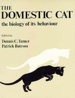 The Domestic Cat: The Biology of its Behaviour