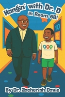 Hangin' with Dr. D in Room 6B! 0998239143 Book Cover
