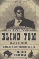The Ballad of Blind Tom, Slave Pianist