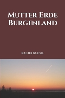 Mutter Erde Burgenland 1545138710 Book Cover