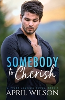 Somebody to Cherish: An Age Gap Protector Gay Romance B0B2HK728K Book Cover
