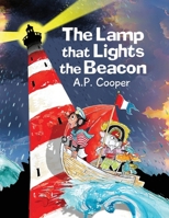 The Lamp that Lights the Beacon 173998496X Book Cover