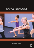 Dance Pedagogy 1032286024 Book Cover