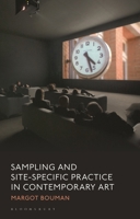 Sampling and Site-Specific Practice in Contemporary Art 1350538795 Book Cover