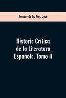 Historia crítica de la literatura española. Tomo II 935360124X Book Cover