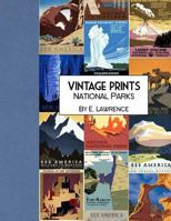 Vintage Prints: National Parks 1725740346 Book Cover