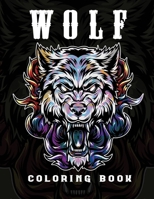 Wolf Coloring Book For Adults: More Than 50 Amazing Wolf Designs For Wolf Lovers Relaxing and Inspiration (Animal Coloring Books for Adults) B08L41B8C8 Book Cover