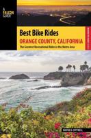 Best Bike Rides Orange County, California: The Greatest Recreational Rides in the Metro Area 1493022199 Book Cover