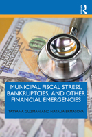 Municipal Fiscal Stress, Bankruptcies, and Other Financial Emergencies 1032349387 Book Cover