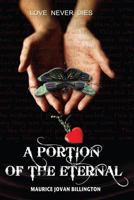 A Portion of the Eternal 0985564377 Book Cover