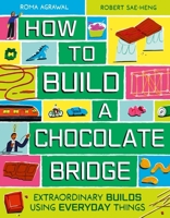 How to Build a Chocolate Bridge /anglais 1510231587 Book Cover