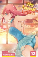 We Never Learn, Vol. 12 1974712605 Book Cover
