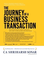 The Journey of a Business Transaction: How Every Transaction Moves Through Accounting Books, Systems, Reports, Cash Flow, Governance, and Executive Decisions B0H6R4JZY5 Book Cover