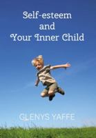 Self-Esteem and Your Inner Child 1925457028 Book Cover