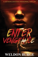 Enter Vengeance: A Justison & Masters Paranormal Thriller B0H535C1VG Book Cover