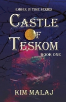 Castle of Teskom 1737493055 Book Cover