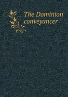 The Dominion Conveyancer 5518774443 Book Cover