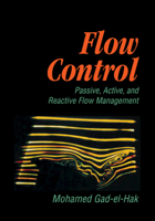 Flow Control: Passive, Active, and Reactive Flow Management 0521036712 Book Cover