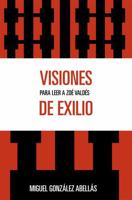Visiones de exilio: Para leer a Zoe Valdes B08F3MXYHS Book Cover